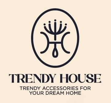 Trendy House